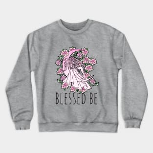 Blessed Be Crewneck Sweatshirt